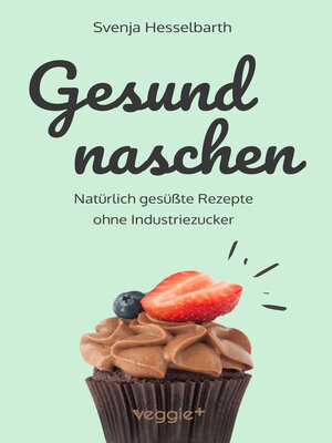 cover image of Gesund naschen